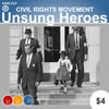 Unsung Heroes of Civil Rights