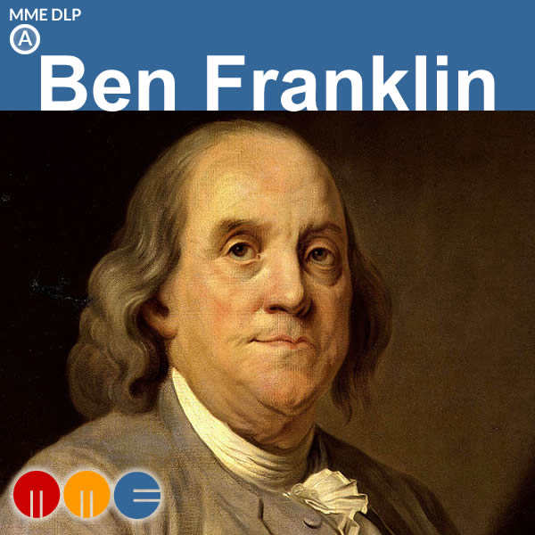 Ben Franklin -- MME DLP