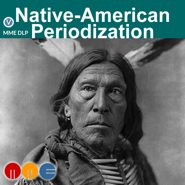 MLK -- US Native American Periodization