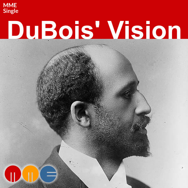 DuBois' Vision -- MME Single