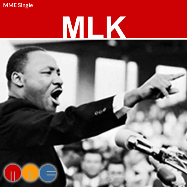 MLK -- MME Single